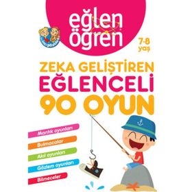 Eğlen Öğren Eğlenceli 90 Oyun 7-8 Yaş Zeka Geliştiren Kitap