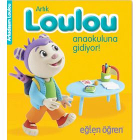 Eğlen Öğren Haydi Loulou Anaokuluna Gidiyor! - Nasha