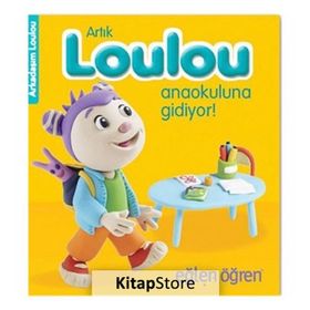 Eğlen Öğren Haydi Loulou Anaokuluna Gidiyor! - Nasha
