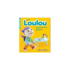 Eğlen Öğren Haydi Loulou Anaokuluna Gidiyor! - Nasha