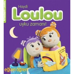 Eğlen Öğren Haydi Loulou Uyku Zamanı - Nadja