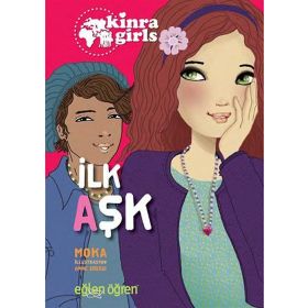 Eğlen Öğren Kinra Kızları - İlk Aşk - Moka