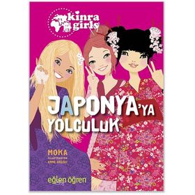 Eğlen Öğren Kinra Kızları - Japonya’ya Yolculuk - Moka