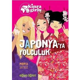 Eğlen Öğren Kinra Kızları - Japonya’ya Yolculuk - Moka