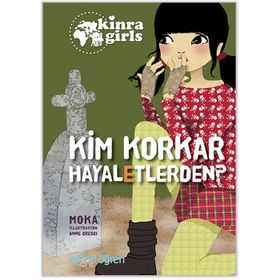 Eğlen Öğren Kinra Kızları - Kim Korkar Hayaletlerden? - Moka