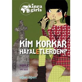 Eğlen Öğren Kinra Kızları - Kim Korkar Hayaletlerden? - Moka
