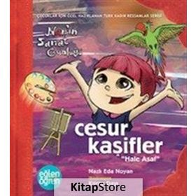 Eğlen Öğren Nar'In Sanat Günlüğü Cesur Kaşifler - Nazlı Eda Noyan