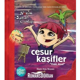 Eğlen Öğren Nar'In Sanat Günlüğü Cesur Kaşifler - Nazlı Eda Noyan