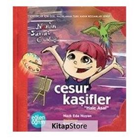 Eğlen Öğren Nar'In Sanat Günlüğü Cesur Kaşifler - Nazlı Eda Noyan