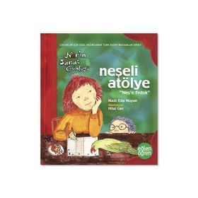 Eğlen Öğren Nar'In Sanat Günlüğü Neşeli Atölye - Nazlı Eda Noyan