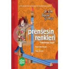 Eğlen öğren Nar'in Sanat Günlüğü Prensesin Renkleri - Nazlı Eda Noyan