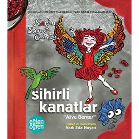 Eğlen Öğren Nar'In Sanat Günlüğü Sihirli Kanatlar - Nazlı Eda Noyan