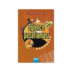 Eğlence Pazarlaması - Metin Argan