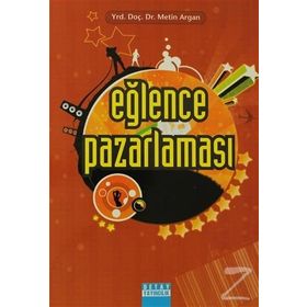 Eğlence Pazarlaması - Metin Argan