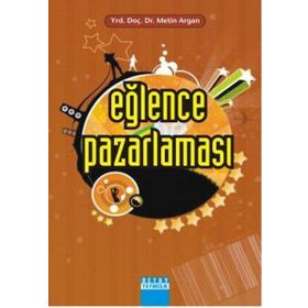 Eğlence Pazarlaması - Metin Argan
