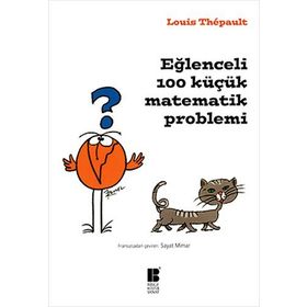 Eğlenceli 100 Küçük Matematik Problemi - Louis Thepault