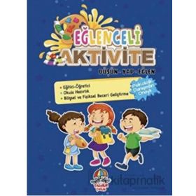 Eğlenceli Aktivite / Düşün - Yap - Eğlen - Kolektif