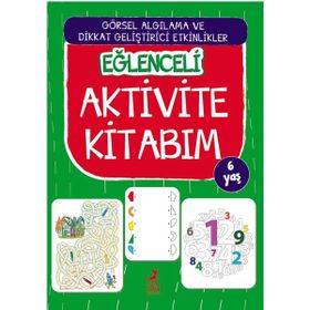 Eğlenceli Aktivite Kitabım 6 Yaş Ren Çocuk
