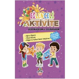 Eğlenceli Aktivite / Öğreniyorum ve Gelişiyorum - Kolektif