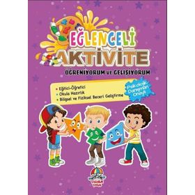 Eğlenceli Aktivite / Öğreniyorum ve Gelişiyorum - Kolektif