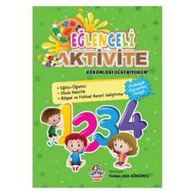 Eğlenceli Aktivite - Rakamları Öğreniyorum! Türkan Ada Kömürcü