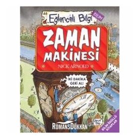 Eğlenceli Bilgi Bilim - 46 Zaman Makinesi - Nick Arnold