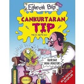 Eğlenceli Bilgi Bilim - Nick Arnold - Cankurtaran Tıp