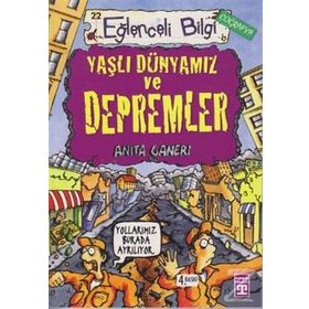 Eğlenceli Bilgi (Coğrafya) - Yaşlı Dünyamız ve Depremler