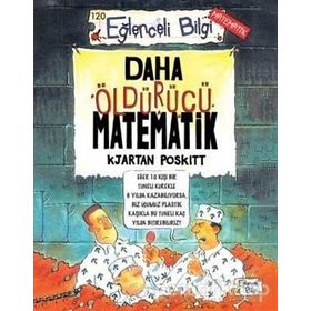 EĞLENCELİ BILGI DAHA ÖLDÜRÜCÜ MATEMATIK - KJARTAN POSKITT