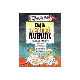 Eğlenceli Bilgi - Daha Öldürücü Matematik