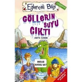 EĞLENCELİ BILGI GÖLLERİN SUYU ÇIKTI BURASI GÜVENLİ MI? - ANITA GANERI