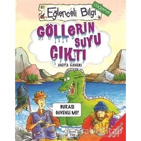 EĞLENCELİ BILGI GÖLLERİN SUYU ÇIKTI BURASI GÜVENLİ MI? - ANITA GANERI