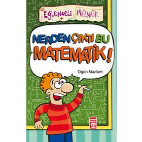 Eğlenceli Bilgi Nerden Çıktı Bu Matematik