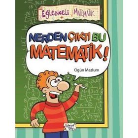 Eğlenceli Bilgi Nerden Çıktı Bu Matematik