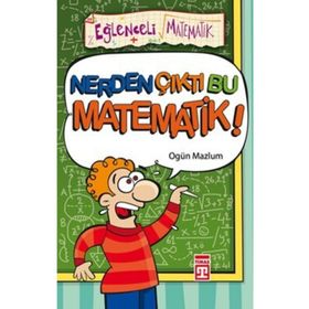 Eğlenceli Bilgi Nerden Çıktı Bu Matematik