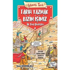 Eğlenceli Bilgi Tarih Yazmak Bizim İşimiz - İlk Türk Devletleri
