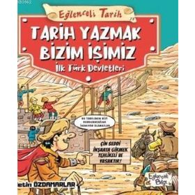 Eğlenceli Bilgi Tarih Yazmak Bizim İşimiz - İlk Türk Devletleri