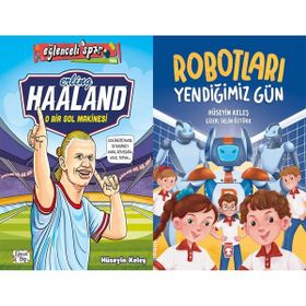 Eğlenceli Bilgi Yayınları - Erling Haaland - O Bir Gol Makinesi ve Robotları Yendiğimiz Gün - Hüseyin Keleş