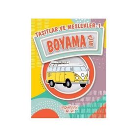 Eğlenceli Bilgili Boyama - Taşıtlar Meslekler - kollektif