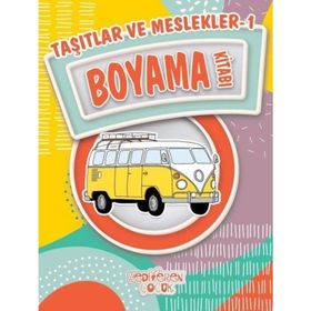 Eğlenceli Bilgili Boyama - Taşıtlar Meslekler - kollektif