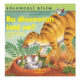 Eğlenceli Bilim Bu Dinazorun İsmi Ne? - Imke Rudel