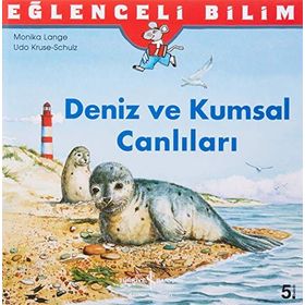 Eğlenceli Bilim: Deniz ve Kumsal Canlıları İş Bankası Kültür Yayınları