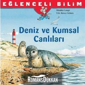 Eğlenceli Bilim Deniz ve Kumsal Canlıları - Monika Lange
