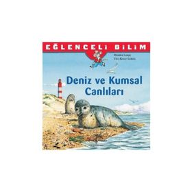 Eğlenceli Bilim Deniz ve Kumsal Canlıları - Monika Lange