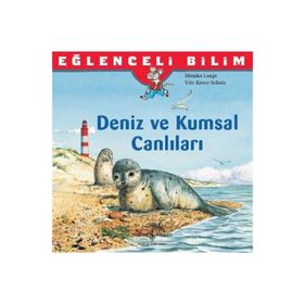 Eğlenceli Bilim Deniz ve Kumsal Canlıları - Monika Lange