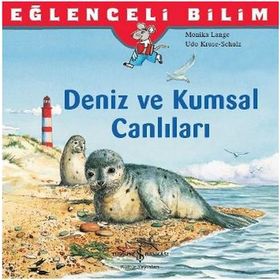 Eğlenceli Bilim Deniz ve Kumsal Canlıları - Monika Lange