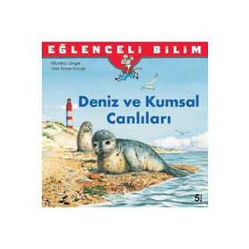 Eğlenceli Bilim Deniz ve Kumsal Canlıları - Monika Lange