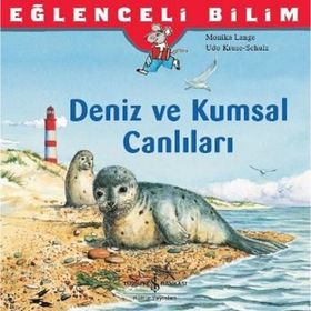 Eğlenceli Bilim Deniz ve Kumsal Canlıları - Monika Lange