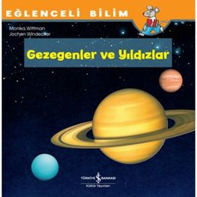 Eğlenceli Bilim Gezegenler ve Yıldızlar - Monika Wittmann