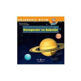 Eğlenceli Bilim Gezegenler ve Yıldızlar - Monika Wittmann